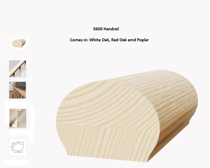 5600 Handrail Wooden 5600 handrail in light finish, shown in close-up with options: White Oak, Red Oak, and Poplar.